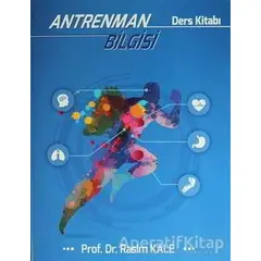 Antrenman Bilgisi - Rasim Kale - İstanbul Gelişim Üniversitesi Yayınları