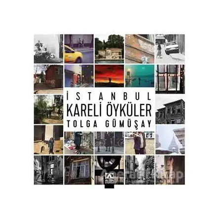 İstanbul Kareli Öyküler - Tolga Gümüşay - Altın Kitaplar