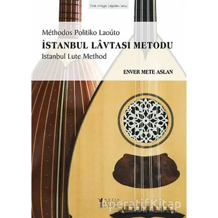 İstanbul Lavtası Metodu - Enver Mete Aslan - Müzik Eğitimi Yayınları