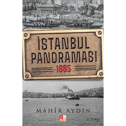 İstanbul Panoraması 1885 - Mahir Aydın - Babıali Kültür Yayıncılığı