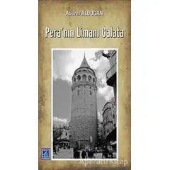 Peranın Limanı Galata - Abuzer Aydoğan - Göl Yayıncılık