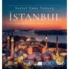 İstanbul Hakkında Her Şey (Ciltli) - Saffet Emre Tonguç - İBB Yayınları