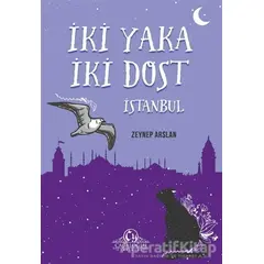 İki Yaka İki Dost - İstanbul - Zeynep Arslan - Cağaloğlu Yayınevi