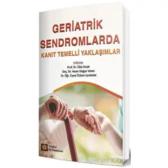 Geriatrik Sendromlarda Kanıt Temelli Yaklaşımlar - Ülkü Polat - İstanbul Tıp Kitabevi