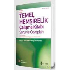 Temel Hemşirelik Çalışma Kitabı Soru ve Cevapları - Kolektif - İstanbul Tıp Kitabevi