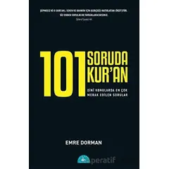 101 Soruda Kuran - Emre Dorman - İstanbul Yayınevi