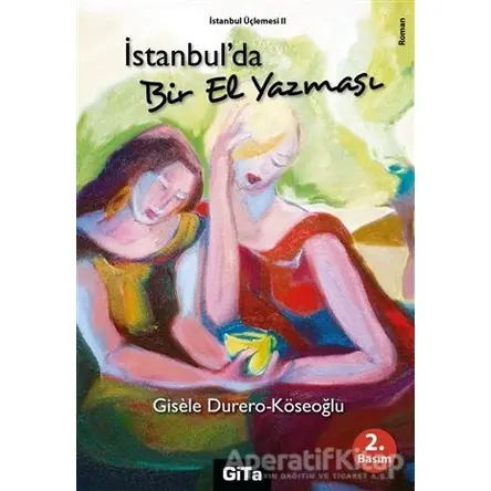 İstanbul’da Bir El Yazması - Gisele - Gita Yayınları