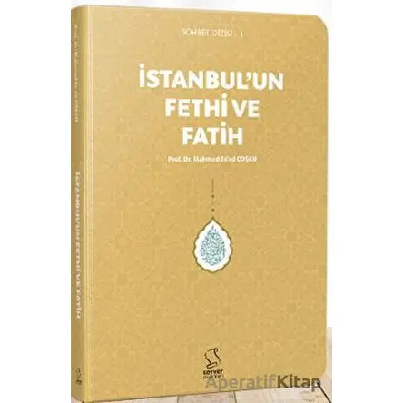 İstanbulun Fethi ve Fatih - Cep Boy - M. Esad Coşan - Server Yayınları