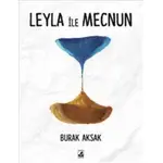 Leyla ile Mecnun - Burak Aksak - Küsurat Yayınları