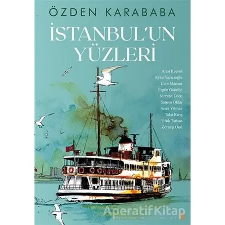 İstanbul’un Yüzleri - Özden Karababa - Cinius Yayınları