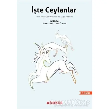 İşte Ceylanlar - Dilek Özmen - Abaküs Kitap