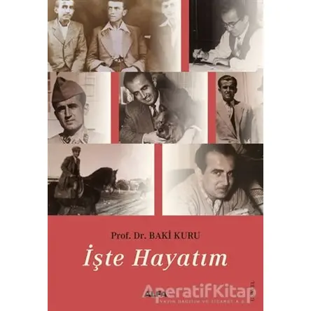 İşte Hayatım - Baki Kuru - Alfa Yayınları