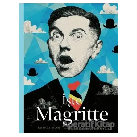 İşte Magritte - Patricia Allmer - Hep Kitap