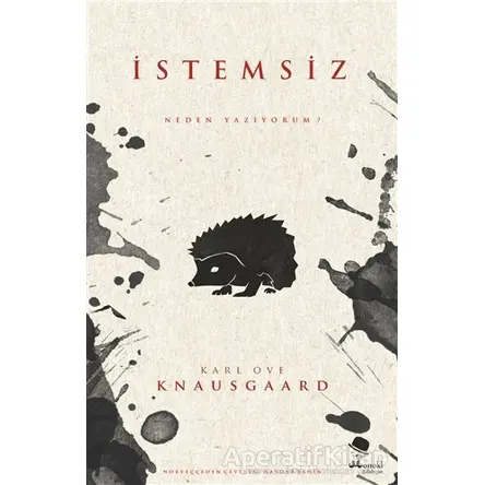 İstemsiz - Neden Yazıyorum? - Karl Ove Knausgaard - MonoKL