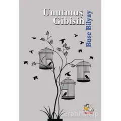 Unutmuş Gibisin - Buse Bilyay - İtalik Yayınevi