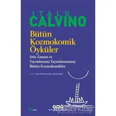 Bütün Kozmokomik Öyküler - Italo Calvino - Yapı Kredi Yayınları