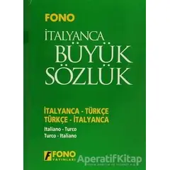 İtalyanca / Türkçe - Türkçe / İtalyanca Büyük Sözlük - Kolektif - Fono Yayınları