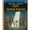 Küçük Tahta Robot ve Tomruk Prenses - Tom Gauld - İthaki Çocuk Yayınları