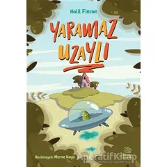 Yaramaz Uzaylı - Halil Fincan - İthaki Çocuk Yayınları
