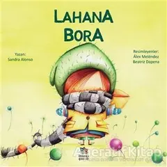 Lahana Bora - Sandra Alonso - İthaki Çocuk Yayınları