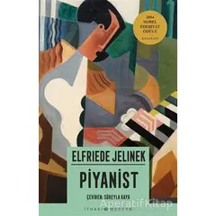 Piyanist - Elfriede Jelinek - İthaki Yayınları