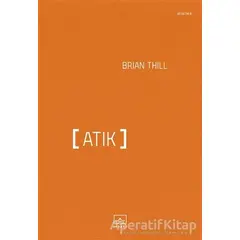 Atık - Brian Thill - İthaki Yayınları