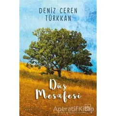 Düş Mesafesi - Deniz Ceren Türkkan - İthaki Yayınları