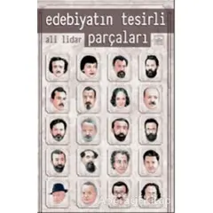 Edebiyatın Tesirli Parçaları - Ali Lidar - İthaki Yayınları