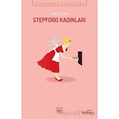 Stepford Kadınları - Ira Levin - İthaki Yayınları