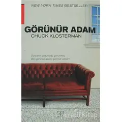 Görünür Adam - Chuck Klosterman - İthaki Yayınları