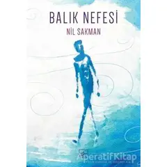 Balık Nefesi - Nil Sakman - İthaki Yayınları