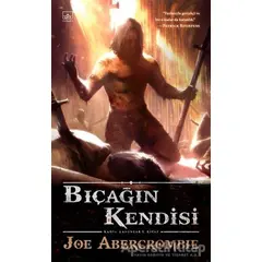 Bıçağın Kendisi - Joe Abercrombie - İthaki Yayınları