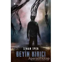 Beyin Kırıcı - Sinan İpek - İthaki Yayınları