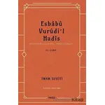 Esbabu Vurudil Hadis - İmam Suyuti - Veciz Yayınları