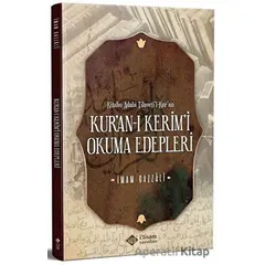 Kuranı Kerimi Okuma Edebleri - İmam-ı Gazali - İtisam Yayınları