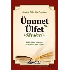 Ümmet ve Ülfet Risalesi - Şeyhul-İslam İbn Teymiyye - İtisam Yayınları