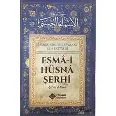 Esma-i Hüsna Şerhi - Ebu Süleyman El-Hattabi - İtisam Yayınları