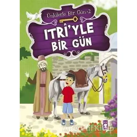 Itri’yle Bir Gün - Mustafa Orakçı - Timaş Çocuk