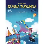 Küçük Dino Dünya Turunda - Andrea Castellani - 1001 Çiçek Kitaplar