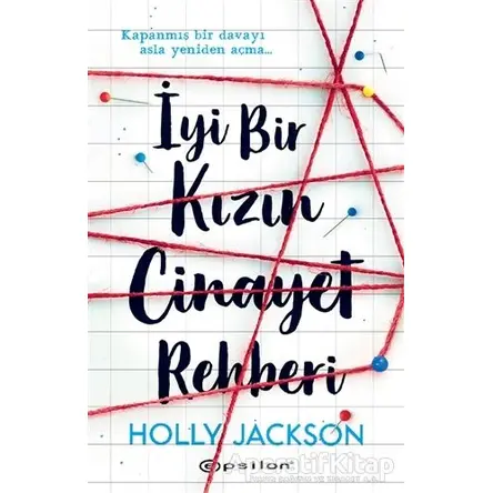 İyi Bir Kızın Cinayet Rehberi - Holly Jackson - Epsilon Yayınevi