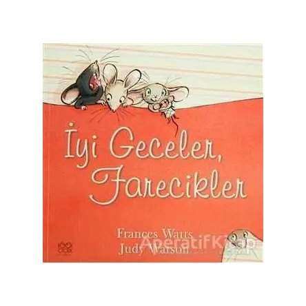 İyi Geceler, Farecikler - Frances Watts - 1001 Çiçek Kitaplar