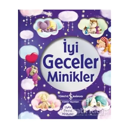 İyi Geceler Minikler - Stephanie Moss - İş Bankası Kültür Yayınları