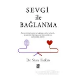 Sevgi İle Bağlanma - Stan Tatkin - Diyojen Yayıncılık