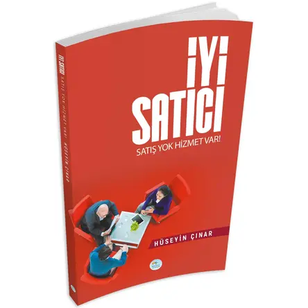 İyi Satıcı (Satış Yok Hizmet Var) - Hüseyin Çınar - Maviçatı Yayınları