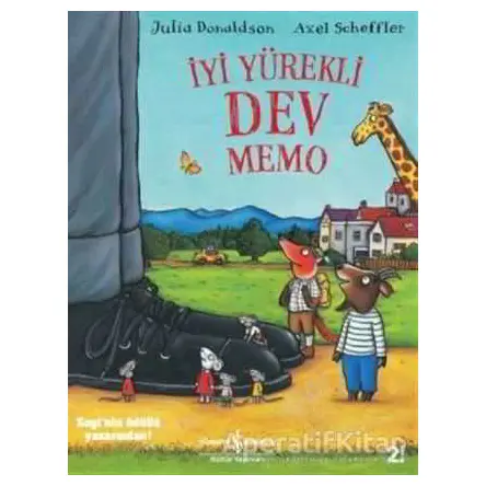 İyi Yürekli Dev Memo - Julia Donaldson - İş Bankası Kültür Yayınları