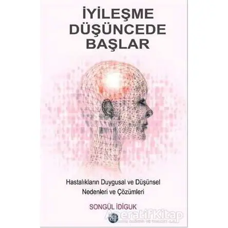 İyileşme Düşüncede Başlar - Songül İdiguk - Ray Yayıncılık