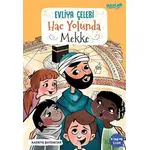 Evliya Çelebi Hac Yolunda Mekke - Kadriye Bayraktar - Mavi Uçurtma Yayınları