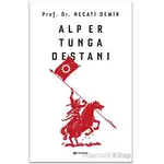 Alp Er Tunga Destanı - Necati Demir - H Yayınları