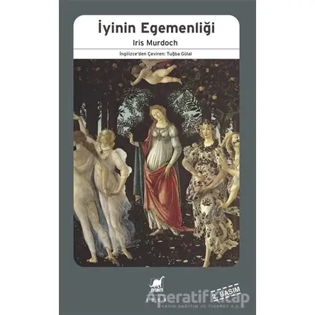 İyinin Egemenliği - Iris Murdoch - Ayrıntı Yayınları