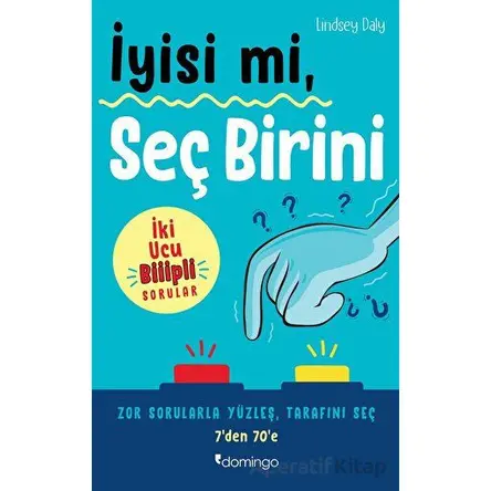 İyisi mi, Seç Birini - Lindsey Daly - Domingo Yayınevi